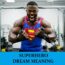 Significado del sueño de un superhéroe - Los 20 mejores sueños sobre superhéroes