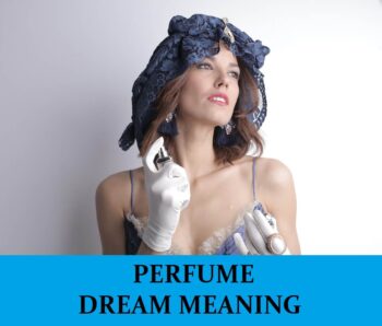 Significado del perfume soñado – Los 11 sueños más importantes sobre el perfume