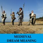 Significado del sueño medieval - Los 7 mejores sueños sobre medieval