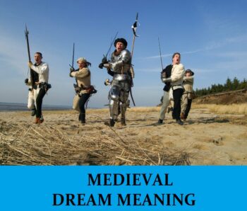 Significado del sueño medieval – Los 7 mejores sueños sobre medieval